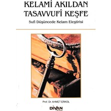 Esranın Dünyası Kelami Akıldan Tasavvufi Keşfe
