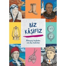 Esranın Dünyası Biz Kaşifiz