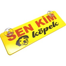 Asnazz Sen Kim Köpek Yazılı Sarı Dekor Plaka Vantuzlu Cam Süsü 22X7.5CM