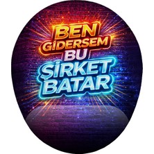 Ben Gidersem Bu Şirket Batar Bilek Destekli Mouse Pad Ergonomik Kaymaz Taban Mousepad Fare Altlığı