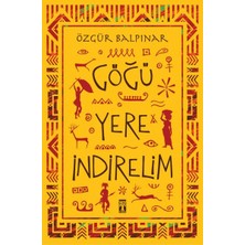 Genç Timaş Göğü Yere Indirelim