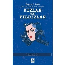 Ötüken Neşriyat Kızlar ve Yıldızlar - Server Bedi Külliyatı