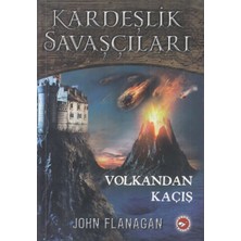 Beyaz Balina Yayınları Kardeşlik Savaşçıları 7 - Volkandan Kaçış