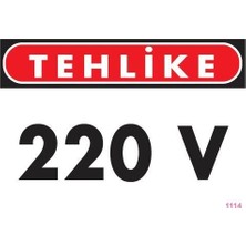 Najmaddin Mey Ithalat® 220 V Teklike Uyarı Levhası 25X35 KOD:1114