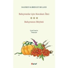 Alef Yayınevi Bahçıvanlar Için Kocakarı Ilmi - Bahçıvanın Büyüsü