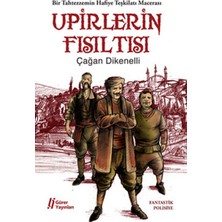 Gürer Yayınları Upirlerin Fısıltısı  Bir Tahtezzemin Hafiye Teşkilatı Macerası