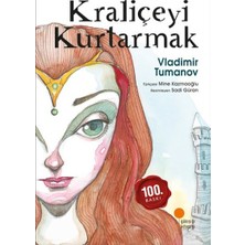 Günışığı Kitaplığı Kraliçeyi Kurtarmak Vladimir Tumanov Kitap Ciltsiz 160 Sayfa Türkçe