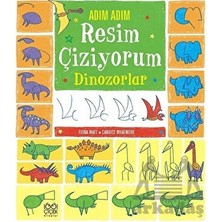 1001 Çiçek Kitaplar Adım Adım Resim Çiziyorum Dinozorlar