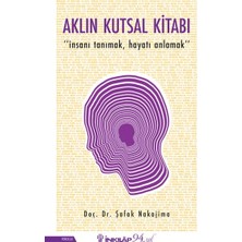 İnkılap Kitabevi Aklın Kutsal Kitabı - "insanı Tanımak, Hayatı Anlamak"