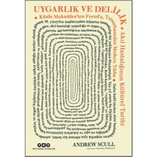 Yapı Kredi Yayınları Uygarlık ve Delilik - Akıl Hastalığının Kültürel Tarihi