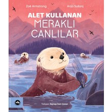 Vakıfbank Kültür Yayınları Alet Kullanan Meraklı Canlılar