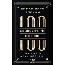 Mundi Kitap Cumhuriyetin 100 Günü: Inkılabın Ayak Sesleri