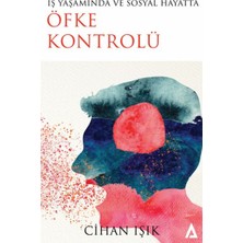 Kanon Kitap Iş Yaşamında ve Sosyal Hayatta Öfke Kontrolü