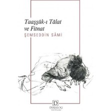 Dekalog Yayınları Taaşşûk-I Tâlat ve Fitnat