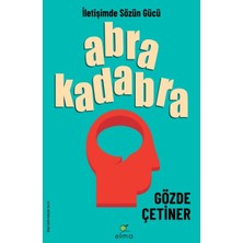 Elma Yayınevi Abrakadabra - Iletişimde Sözün Gücü
