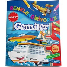 Çiçek Yayıncılık Renklendiriyoruz - Gemiler