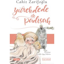 Ketebe Çocuk Yürekdede ile Padişah