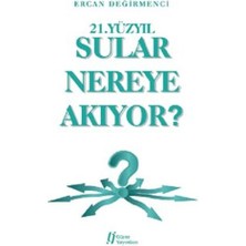 Gürer Yayınları 21.yüzyıl Sular Nereye Akıyor?