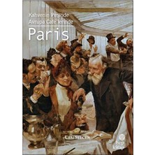 Hep Kitap Kahvenin Peşinde - Avrupa Cafe'lerinde Paris