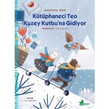Çınar Yayınları Kütüphaneci Teo Kuzey Kutbu’na Gidiyor