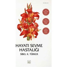 İthaki Yayınları Hayatı Sevme Hastalığı