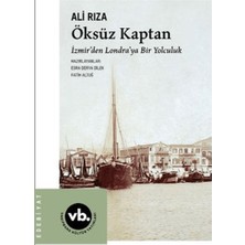 Vakıfbank Kültür Yayınları Öksüz Kaptan Izmir'den Londra'ya Bir Yolculuk