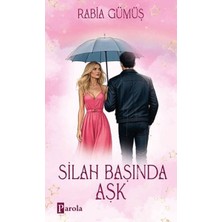 Parola Yayınları Silah Başında Aşk