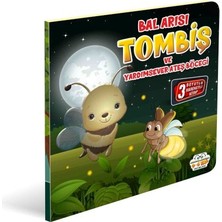 0-6 Yaş Yayınları Bal Arısı Tombiş ve Yardımsever Ateş Böceği 3 Boyutlu