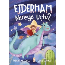 Timaş Çocuk Ejderham Nereye Uçtu?