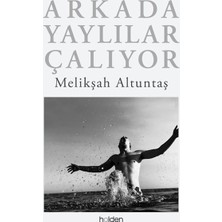 Holden Kitap Arkada Yaylılar Çalıyor (Ciltli)