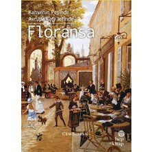 Hep Kitap Kahvenin Peşinde Avrupa Café’lerinde Floransa Cem Selcen Ciltsiz Kitap