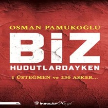 Senka Biz Hudutlardayken