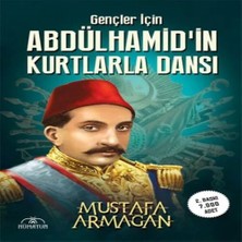 Senka Gençler Için Abdülhamidin Kurtlarla Dansı
