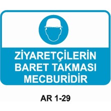 Outdoor One ZİYARETÇİLERİN BARET TAKMASI MECBURİDİR İŞ GÜVENLİĞİ UYARI LEVHASI 1 ADET PVC 21 X 29CM