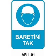 Outdoor One BARETİNİ TAK İŞ GÜVENLİĞİ UYARI LEVHASI 1 ADET PVC 21 X 29CM