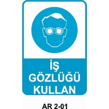 Outdoor One İŞ GÖZLÜĞÜ KULLAN İŞ GÜVENLİĞİ UYARI LEVHASI 1 ADET PVC 21 X 29CM