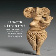 K&A Sanatın Mitolojisi Sanat Ne Anlatır: Mağara Duvarlarından Antikçağın Sonuna