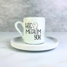 Hediye Vakti Hiç Mecalim Yok Tasarımlı Motto Türk Kahvesi Fincanı