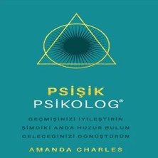 K&A Psişik Psikolog - Geçmişinizi Iyileştirin Şimdiki Anda Huzur Bulun Geleceğinizi Dönüştürün