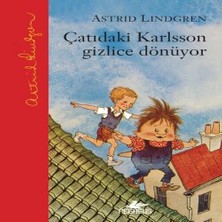 K&A Çatıdaki Karlsson Gizlice Dönüyor – Ciltli