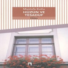 Bigelal Hüzün ve Tesadüf