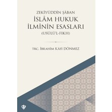 Bigelal Islam Hukuk Ilminin Esasları - Usûlü’l-Fıkh