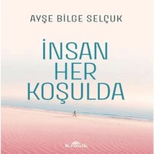 Bigelal Insan Her Koşulda