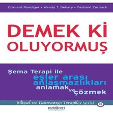 Bigelal Demek Ki Oluyormuş Şema Terapi ile Eşler Arası Anlaşmazlıkları Anlamak ve Çözmek