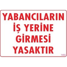 Ennalbur Yabancı Uyarı Levhası 25X35 KOD:1402