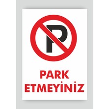 Tnk Market Uyarı Levhaları ''park Etmeyiniz'' 25X35 cm Dekota Tabela Uyarı Levhası