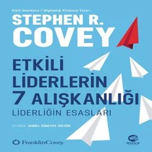 Trend Movira Etkili Liderlerin 7 Alışkanlığı: Liderliğin Esasları