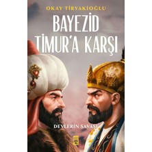 Bigelal Bayezid Timur'a Karşı