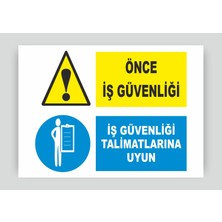 Tnk Market Uyarı Levhaları ''iş Güvenliği Talimatlarına Uyun'' 25X35 cm Dekota Tabela Uyarı Levhası