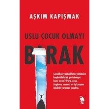 TeknoKapsül Uslu Çocuk Olmayı Bırak